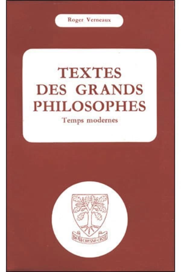 TEXTES DES GRANDS PHILOSOPHES. : Temps modernes