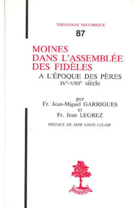 Moines dans l'assemblée des fidèles à l'époque des pères : IVe-VIIIe siècle