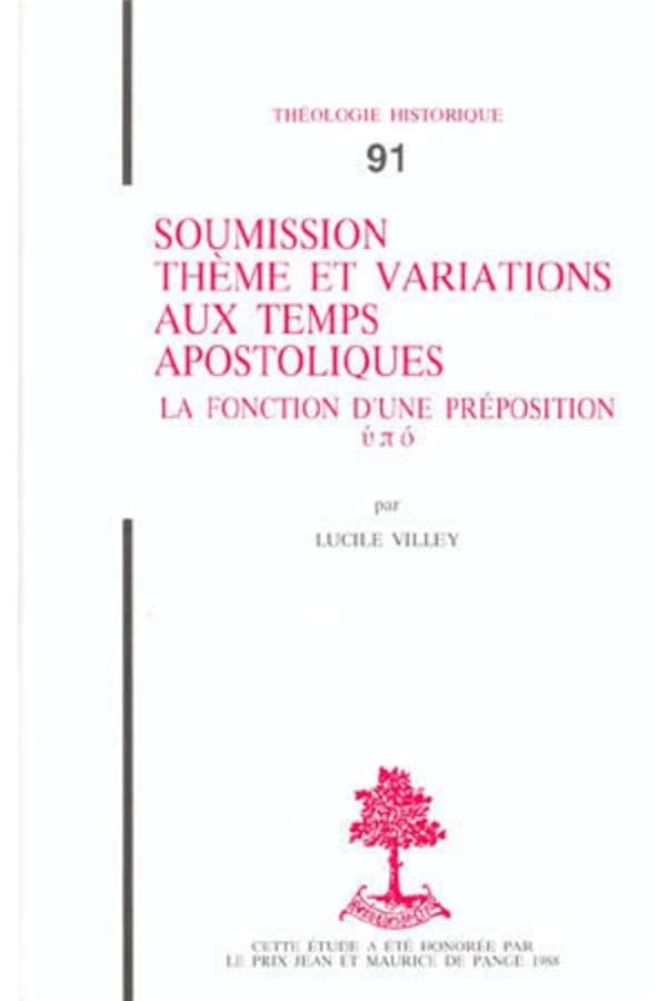 Soumission : thème et variations aux temps apostoliques : la fonction d'une préposition, "'upó"