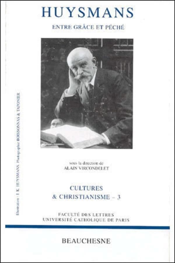Huysmans : entre grâce et péché