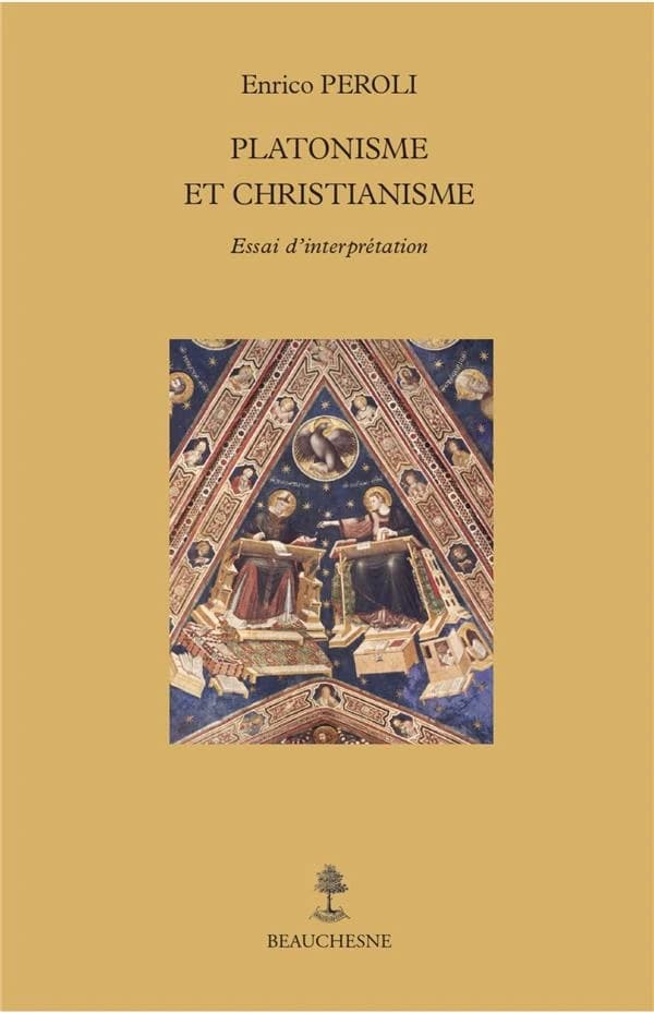 Platonisme et christianisme : essai d'interprétation