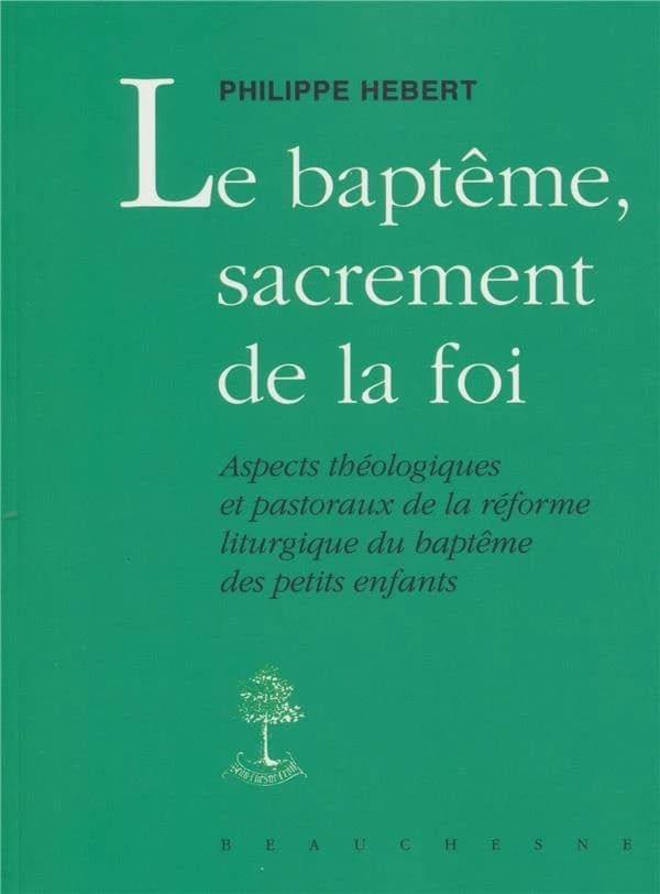 Le baptême, sacrement de la foi : aspects théologiques et pastoraux de la réforme liturgique du baptême des petits enfants