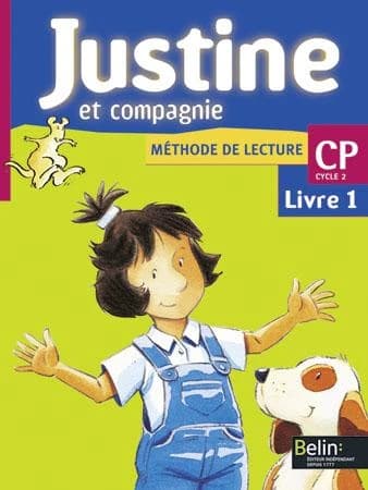 Justine et compagnie : CP, [cyle 2] : livre 1