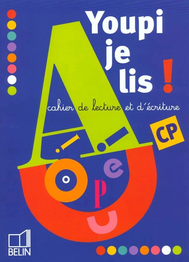 Youpi je lis ! : [cahier de lecture et d'écriture], CP