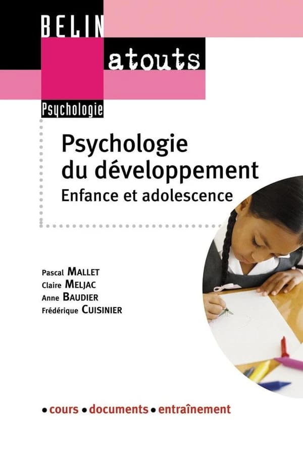 Psychologie du développement : enfance et adolescence