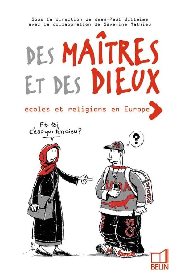 Des maîtres et des dieux : écoles et religions en Europe