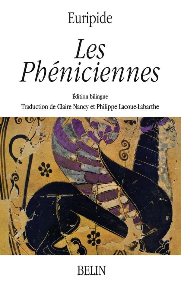Les Phéniciennes (Éd. bilingue) Euripide ; traduction de Claire Nancy et Philippe Lacoue-Labarthe