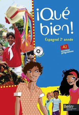 QUE BIEN! : espagnol ; 2e année ; niveau A2 ; livre de l'élève (édition 2008)