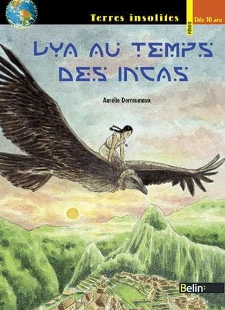 Lya au temps des Incas : la malédiction d'Inti
