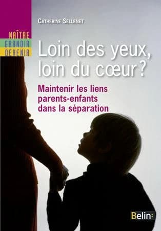 Loin des yeux, loin du coeur ? : maintenir les liens parents-enfants dans la séparation