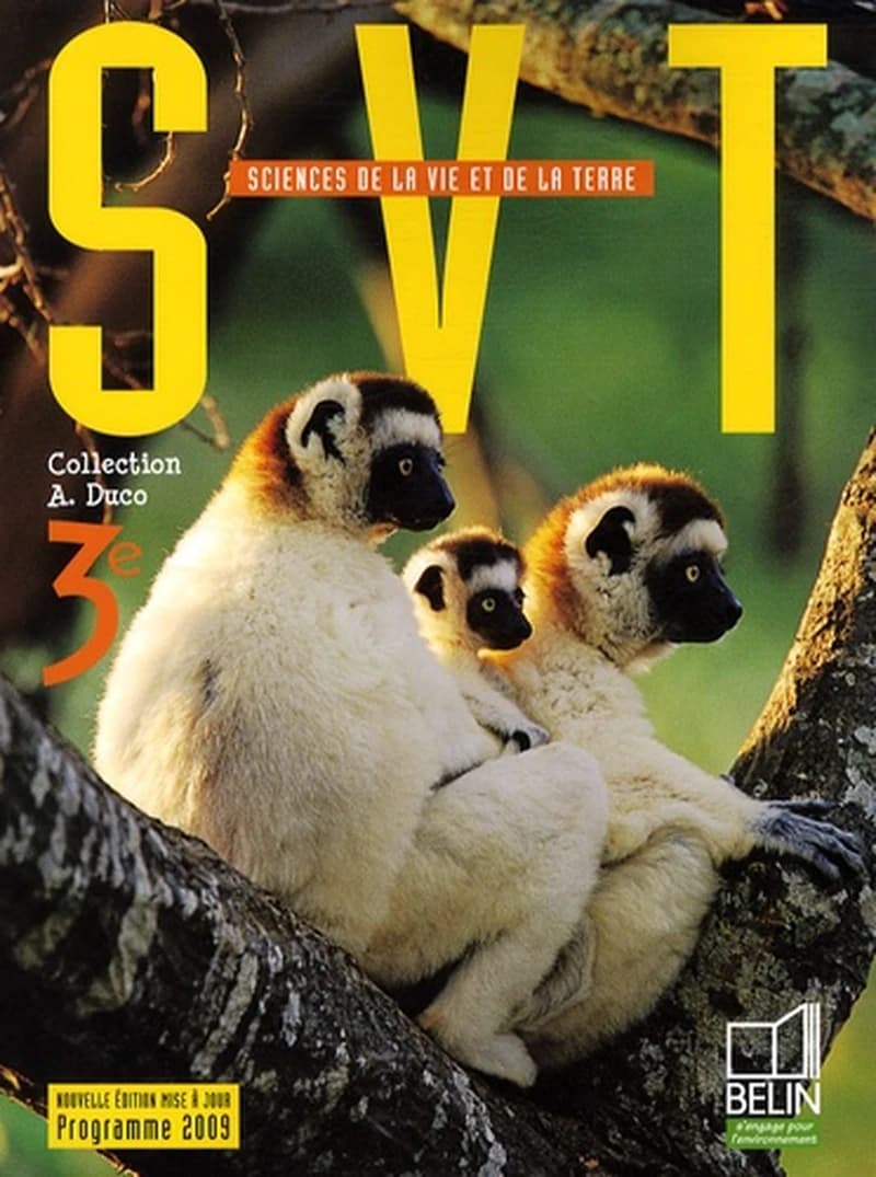 SVT, sciences de la vie et de la terre, 3e : programme 2009 (Nouvelle éd. mise à jour) directeur d'ouvrage, André Duco ; auteurs, Sabine Bobée, Fatima El Aziz Khalil, Clara Etner... [et al.]