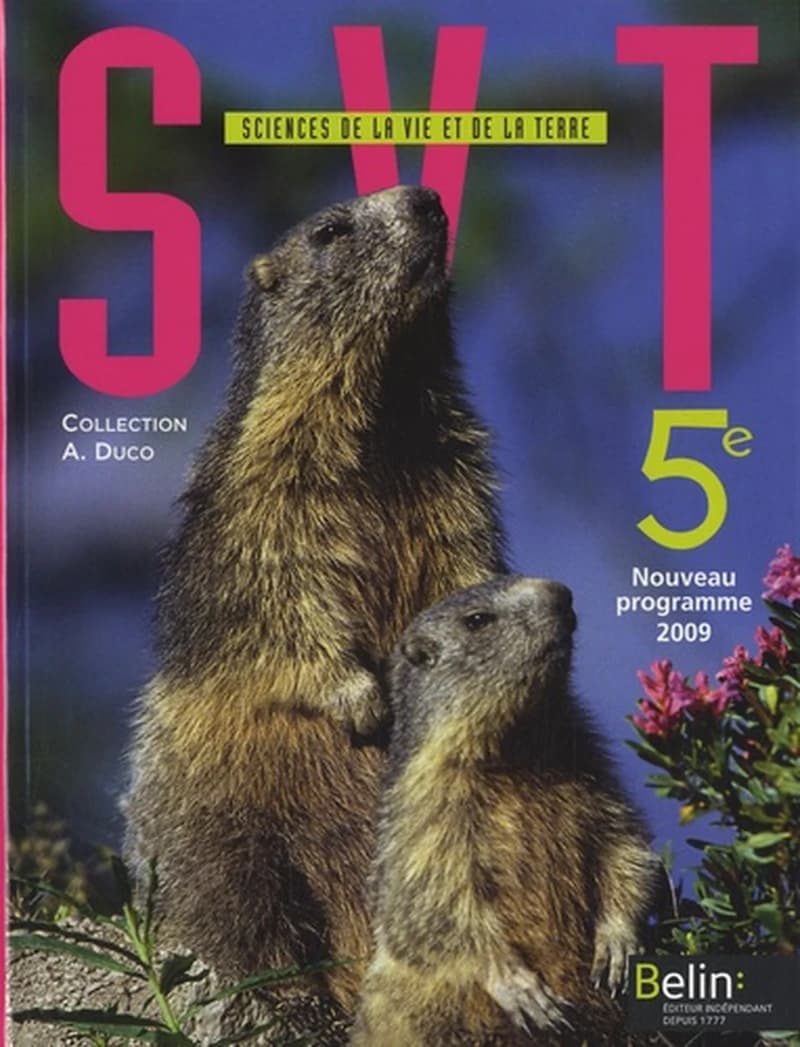 SVT, sciences de la vie et de la terre, 5e : nouveau programme 2009