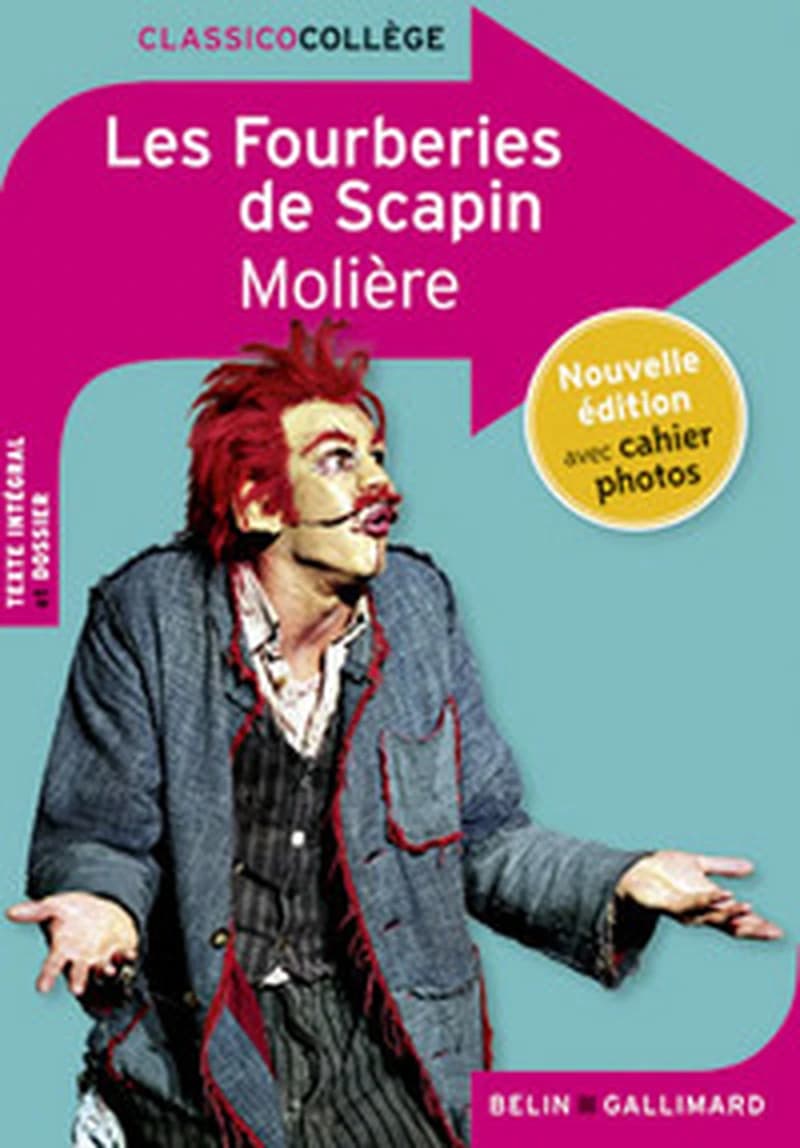 Les fourberies de Scapin ([Nouvelle éd. avec cahier photos]) Molière ; dossier par Audrey Fredon,...