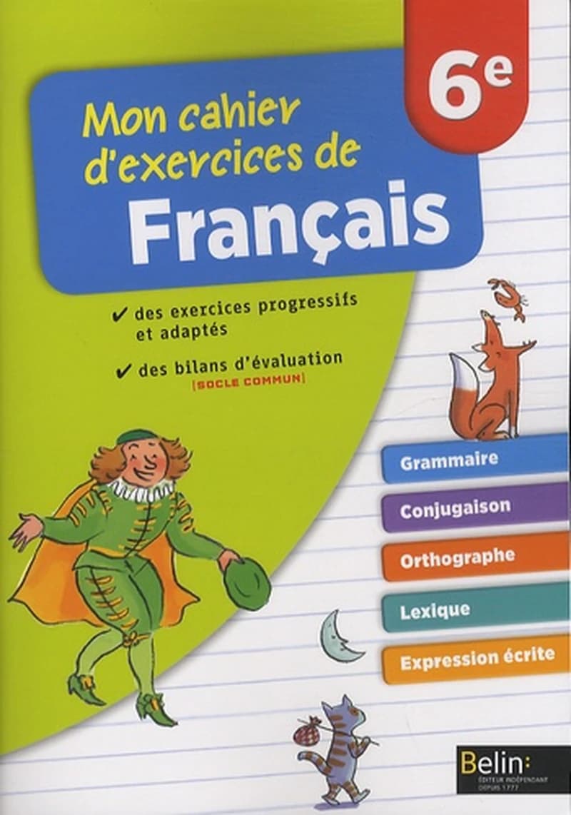 MON CAHIER D'EXERCICES DE FRANCAIS: 6E