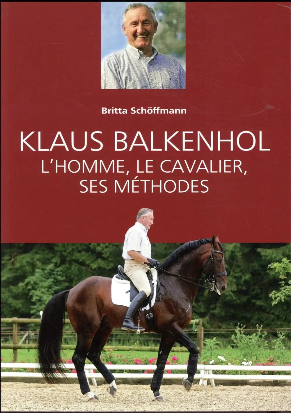 Klaus Balkenhol : l'homme, le cavalier, ses méthodes