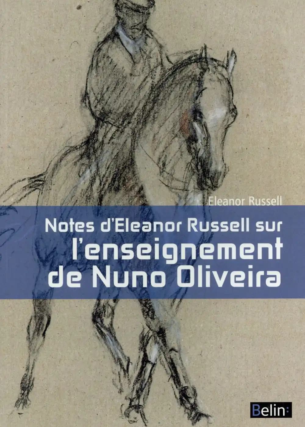 Notes d'Eleanor Russell sur l'enseignement de Nuno Oliveira