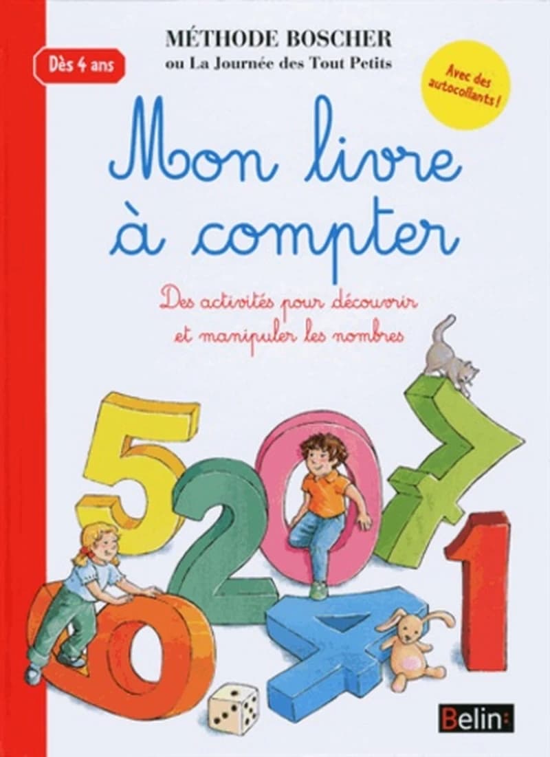 Mon livre à compter : des activités pour découvrir et manipuler les nombres : méthode Boscher ou La journée des tout petits