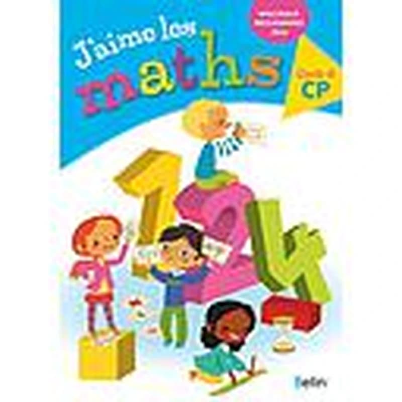 J'aime les maths CP - Fichier élève 2016