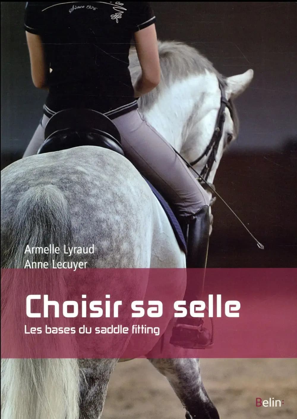 Choisir sa selle : les bases du saddle fitting
