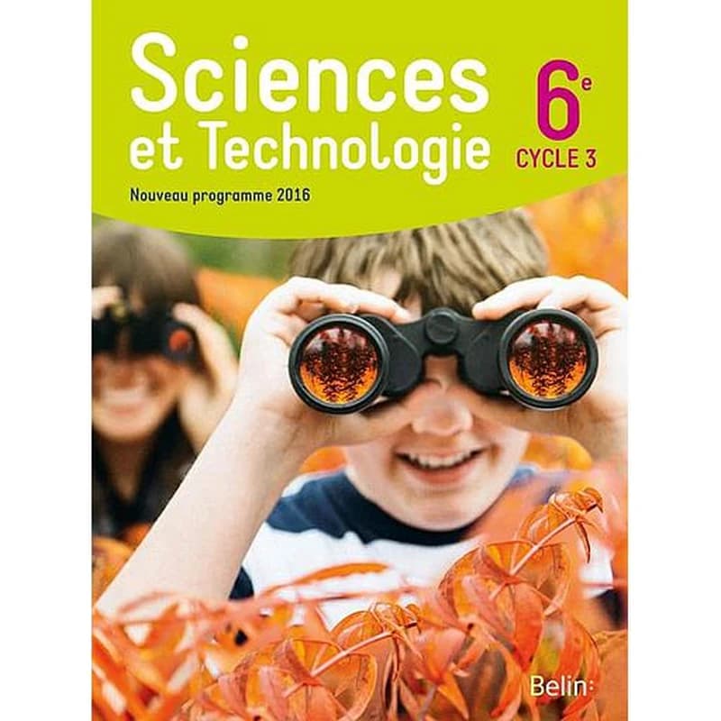 Sciences et technologie, 6e cycle 3 : nouveau programme 2016