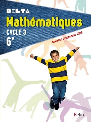 Mathématiques : cycle 3, 6e : nouveau programme 2016