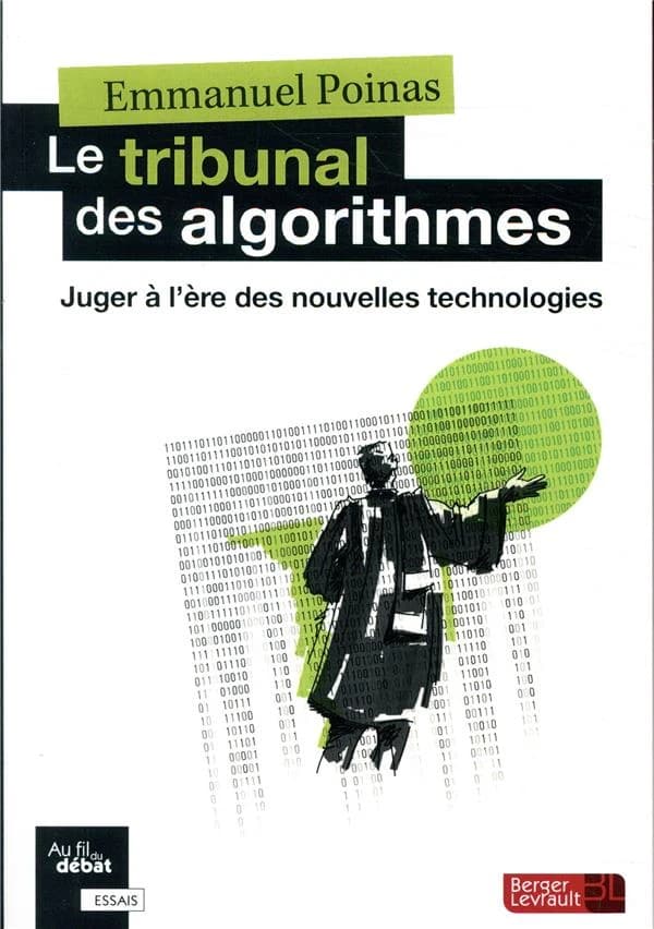 Le tribunal des algorithmes : juger à l'ère des nouvelles technologies
