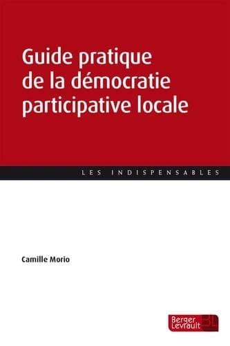 Guide pratique de la démocratie participative locale