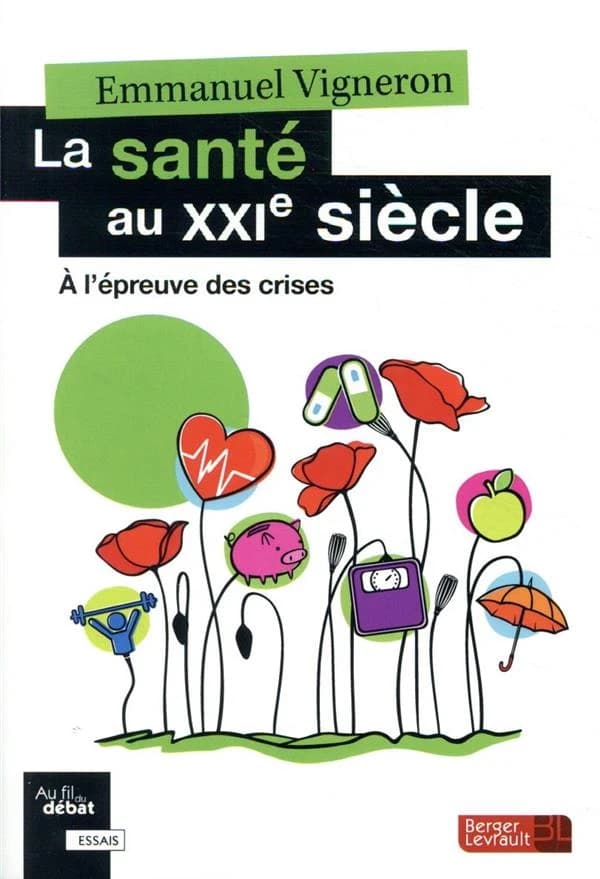 La santé au XXIe siècle ; à l'épreuve des crises
