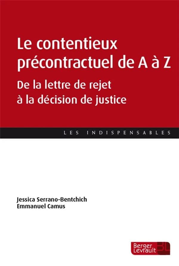 Le contentieux précontractuel de A à Z : de la lettre de rejet à la décision de justice