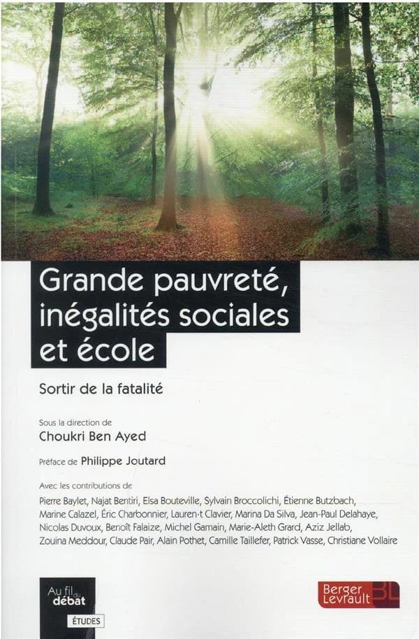Grande pauvreté, inégalités sociales et école : sortir de la fatalité