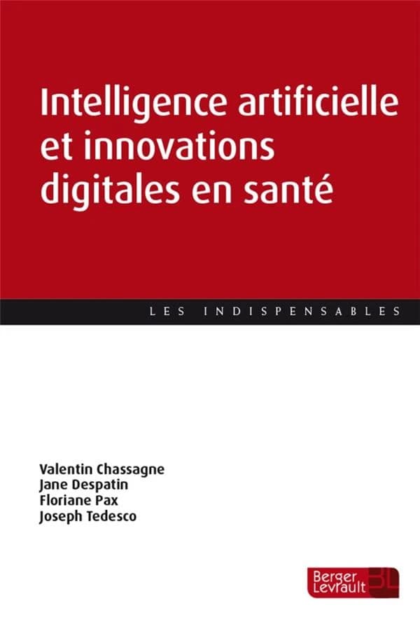 Intelligence artificielle et innovations digitales en santé : Transformation des prises en charge et des métiers