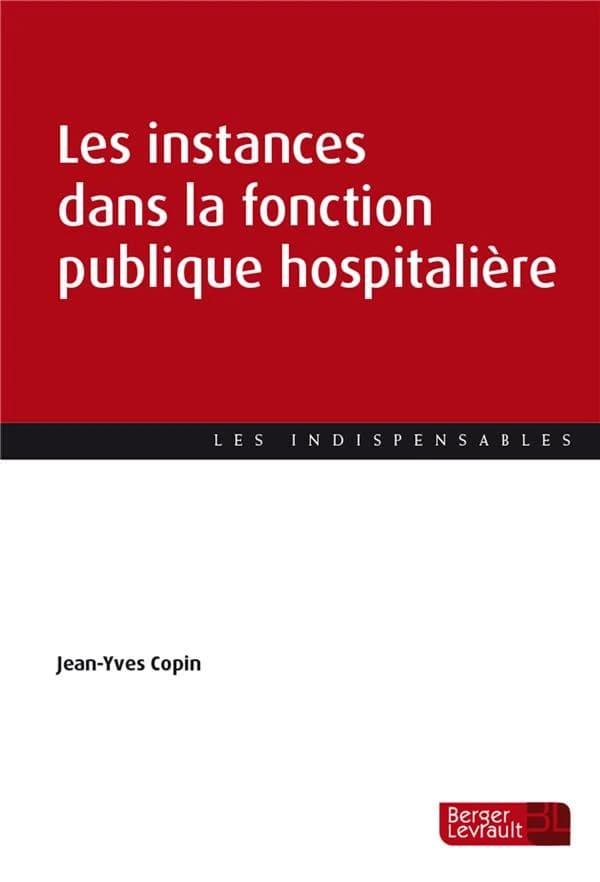 Les instances dans la fonction publique hospitalière : guide pratique