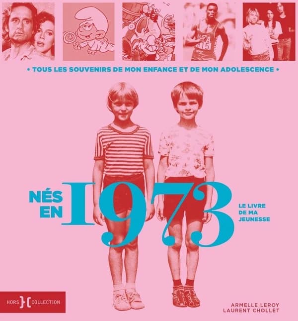 Le livre de ma jeunesse : nés en 1973