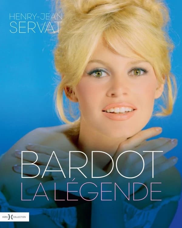 Bardot : la légende : [album-catalogue d'exposition, Boulogne-Billancourt, Musée des années trente, 29 septembre 2009-31 janvier 2010] (2e éd. augmentée) Henry-Jean Servat