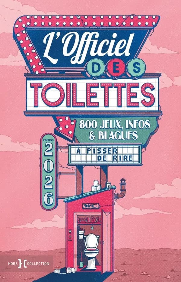 L'officiel des toilettes 2026 : 800 jeux, infos & blagues, à pisser de rire