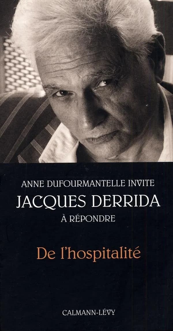 De l'hospitalité : Anne Dufourmantelle invite Jacques Derrida à répondre