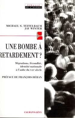 Une bombe à retardement ? : migrations, fécondité et identité nationale à l'aube du XXIe siècle