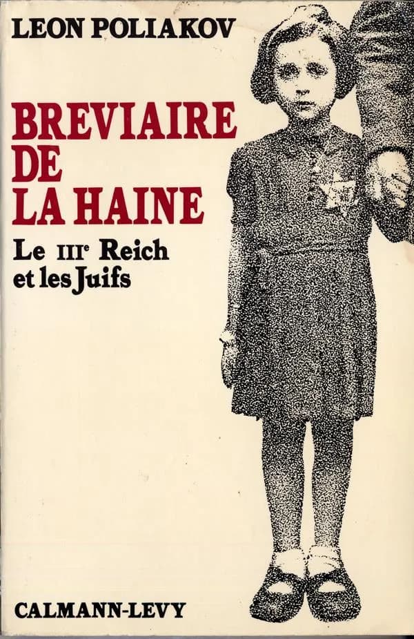 Bréviaire de la haine: Le III° Reich et les Juifs