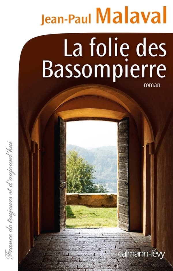 La folie des Bassompierre : roman