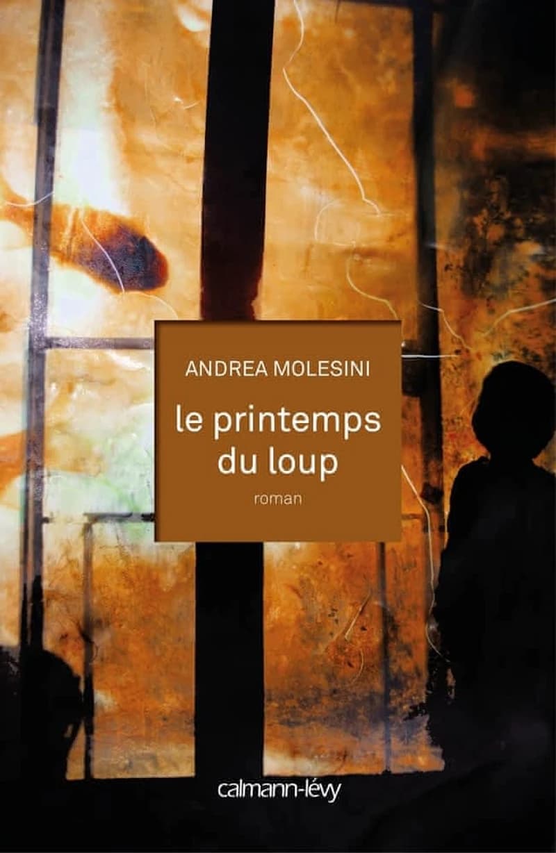 Le printemps du loup : roman