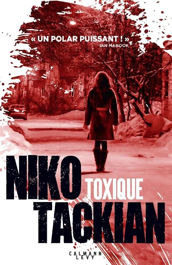 Toxique : roman