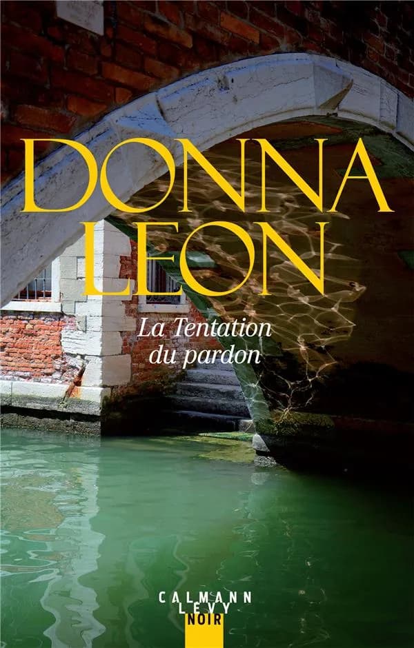 La Tentation du pardon (Les enquêtes du Commissaire Brunetti