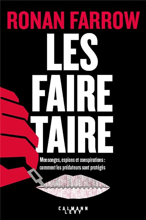 Les faire taire : mensonges, espions et conspirations : comment les prédateurs sont protégés