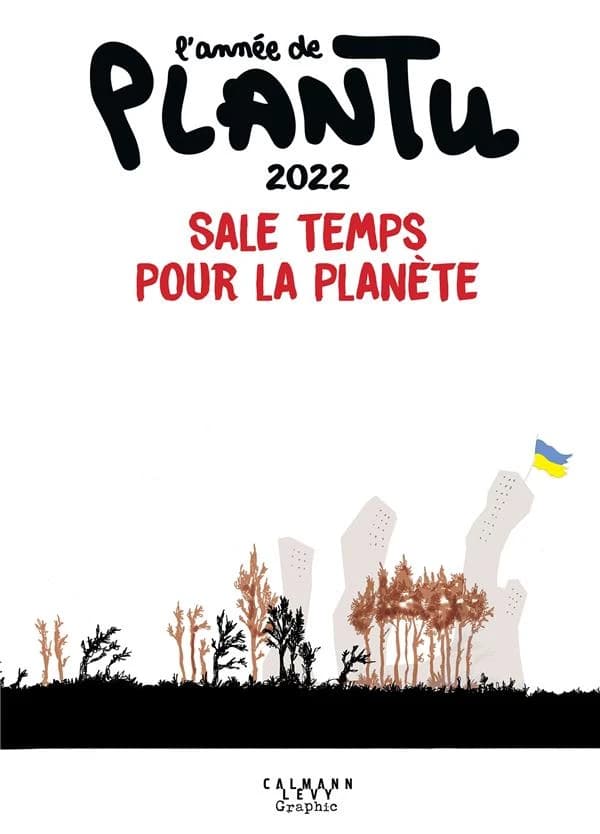 Sale temps pour la planète : l'année de Plantu 2022