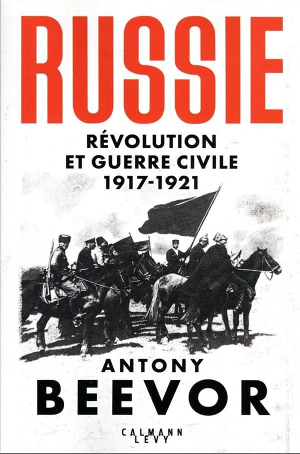 Russie : révolution et guerre civile, 1917-1921