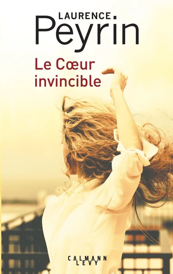 Le coeur invincible : roman