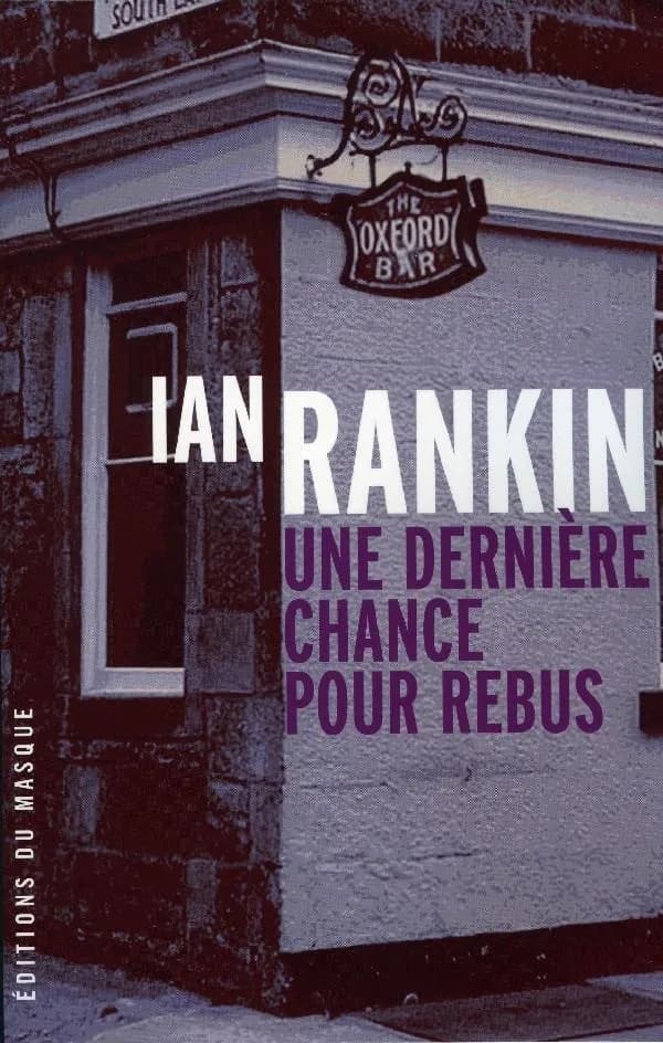 Une dernière chance pour Rebus (French Edition)