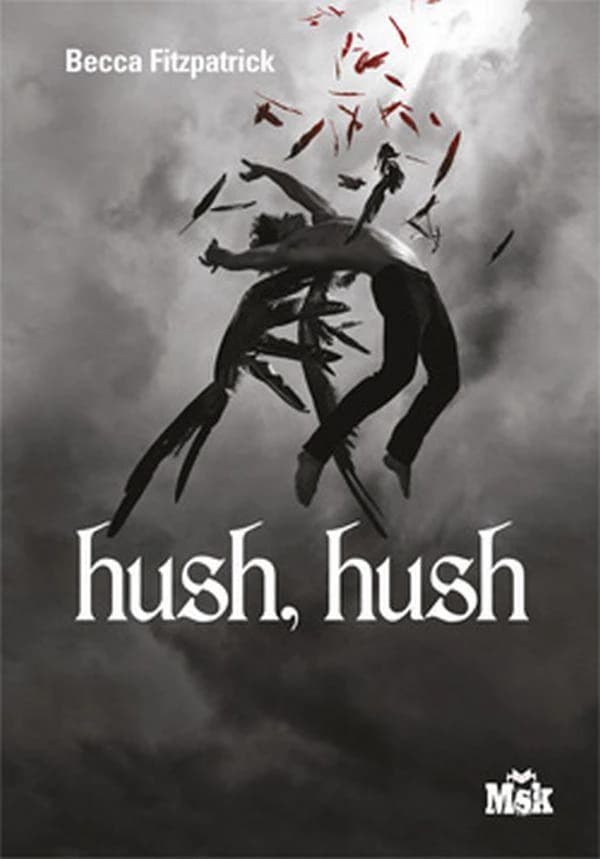 Hush, hush : roman