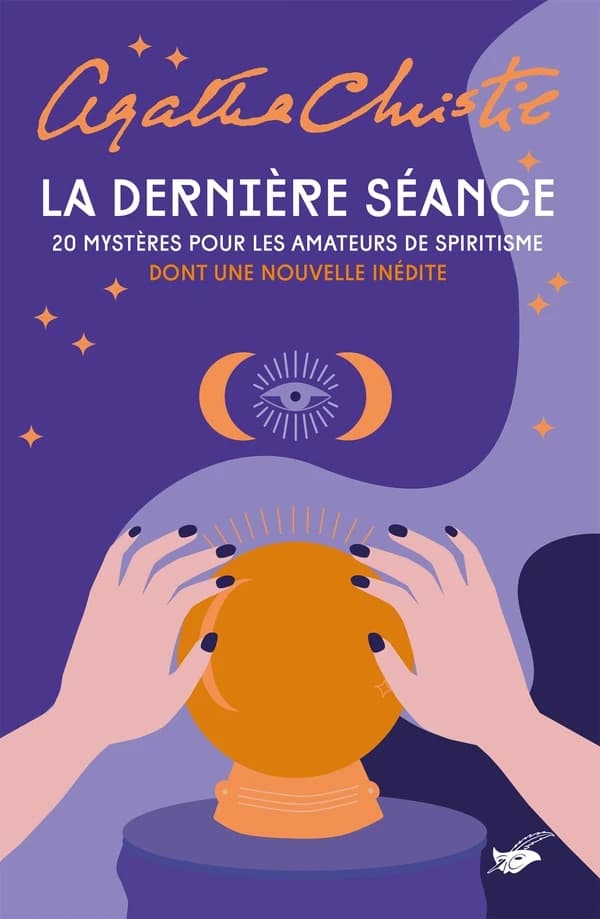 La dernière séance : 20 mystères pour les amateurs de spiritisme