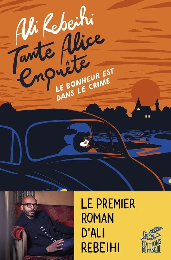 Le bonheur est dans le crime : tante Alice enquête
